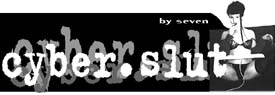 CYBER.SLUT by Seven